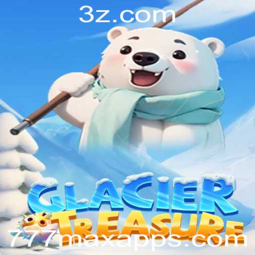 Descubra o Mundo de GlacierTreasure: O Novo Ícone de Entretenimento em 777max.app